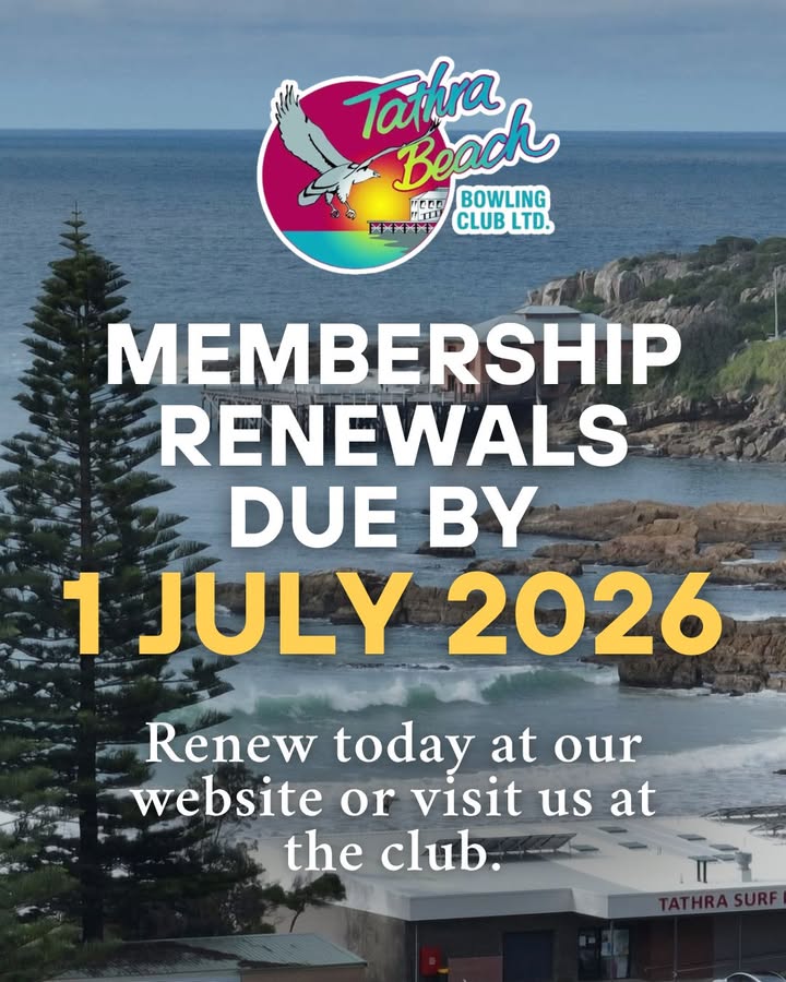 Featured image for “Membership Renewals Due 1 July 2026 – Tathra Beach Bowling Club”